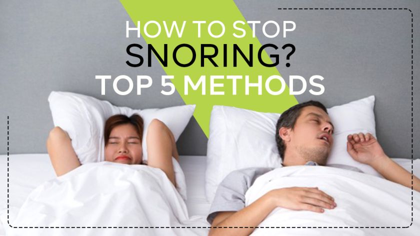 HOW TO STOP SNORING? TOP 5 METHODS - HomeLife Company 