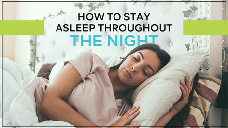 How to Stay Asleep Throughout the Night